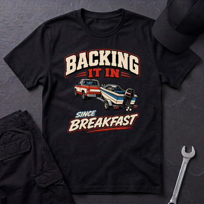 Backing Since Breakfast  T-Shirt