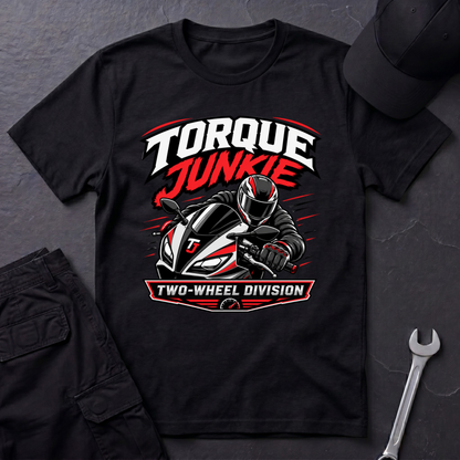 Torque Junkie Two Wheel Division  T-Shirt