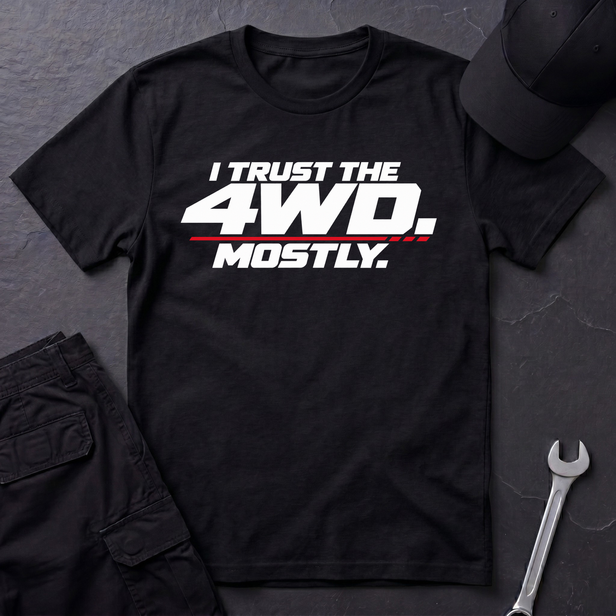 I Trust The 4WD.  T-Shirt
