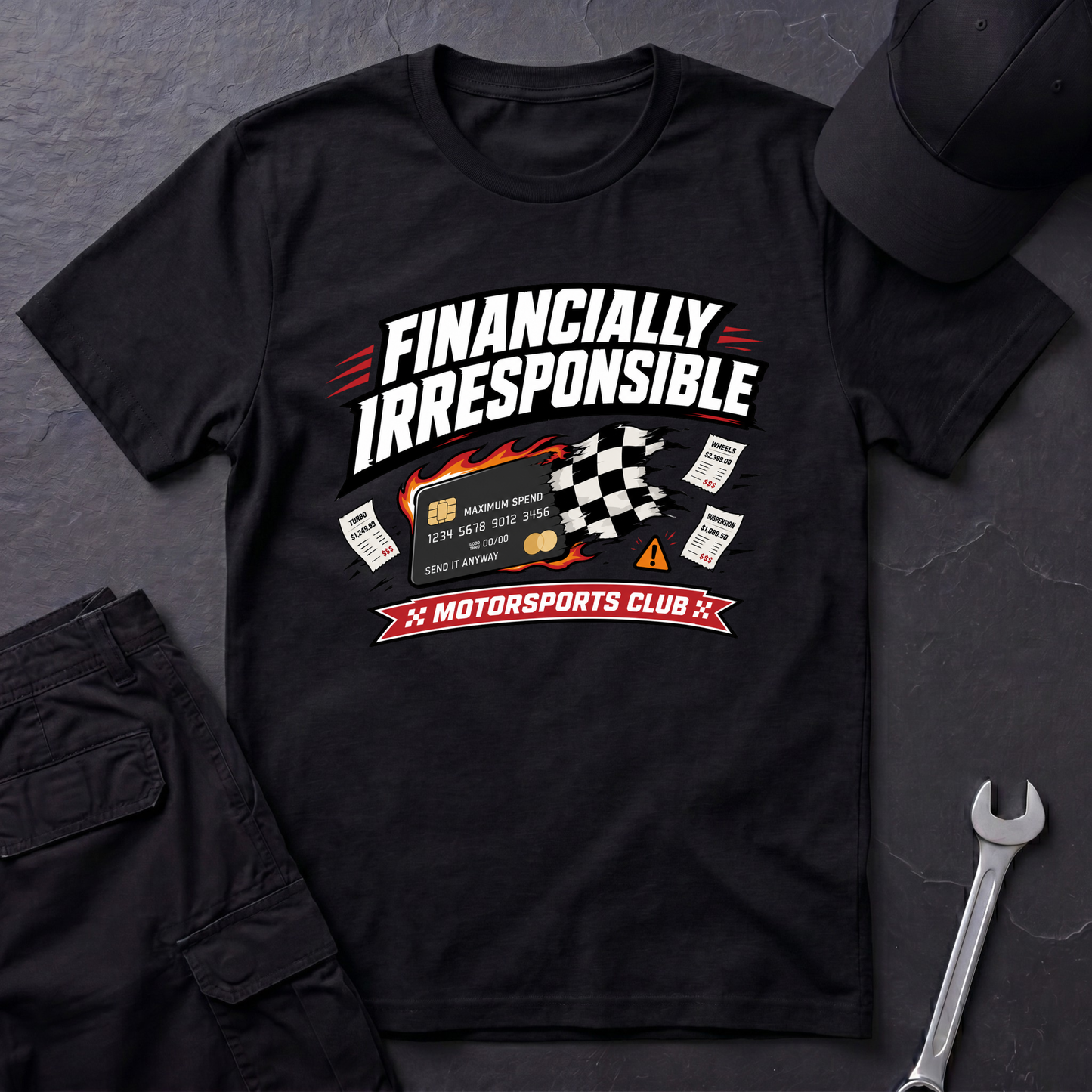 Financially Irresponsible  T-Shirt