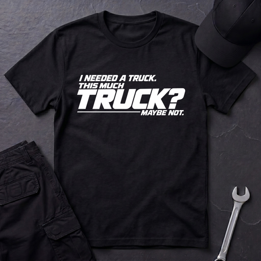 This Much Truck?  T-Shirt