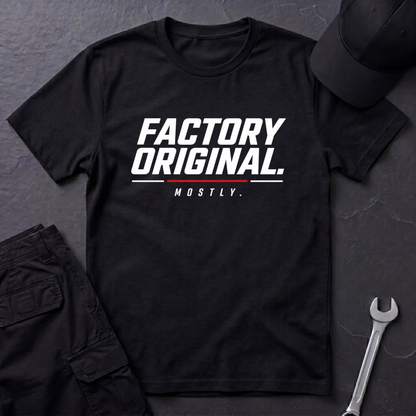 Factory Original  T-Shirt
