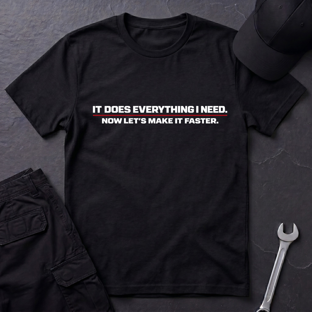 It Does Everything  T-Shirt