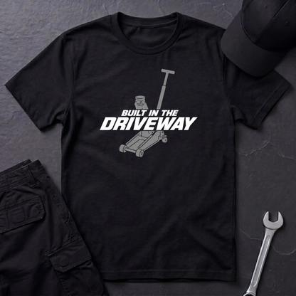 Built In The Driveway   T-Shirt