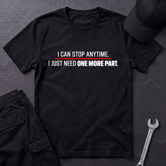 One More Part  T-Shirt