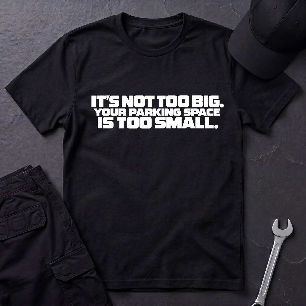 Not Too Big  T-Shirt