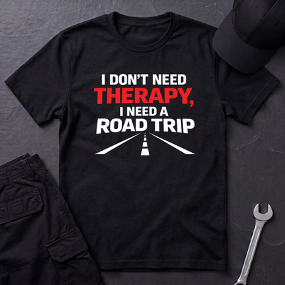 I Need A Road Trip T-Shirt