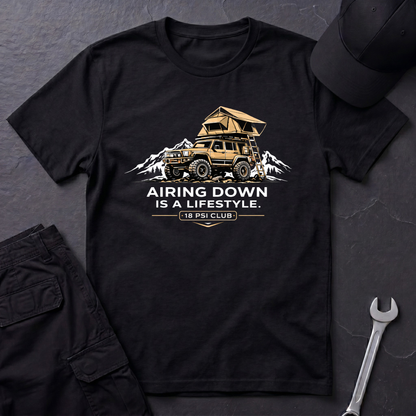 Airing Down Is A Lifestyle T-Shirt