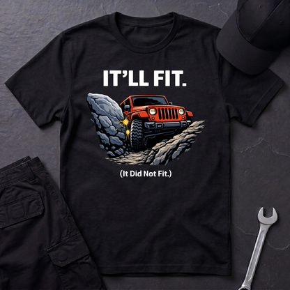 It'll Fit  T-Shirt