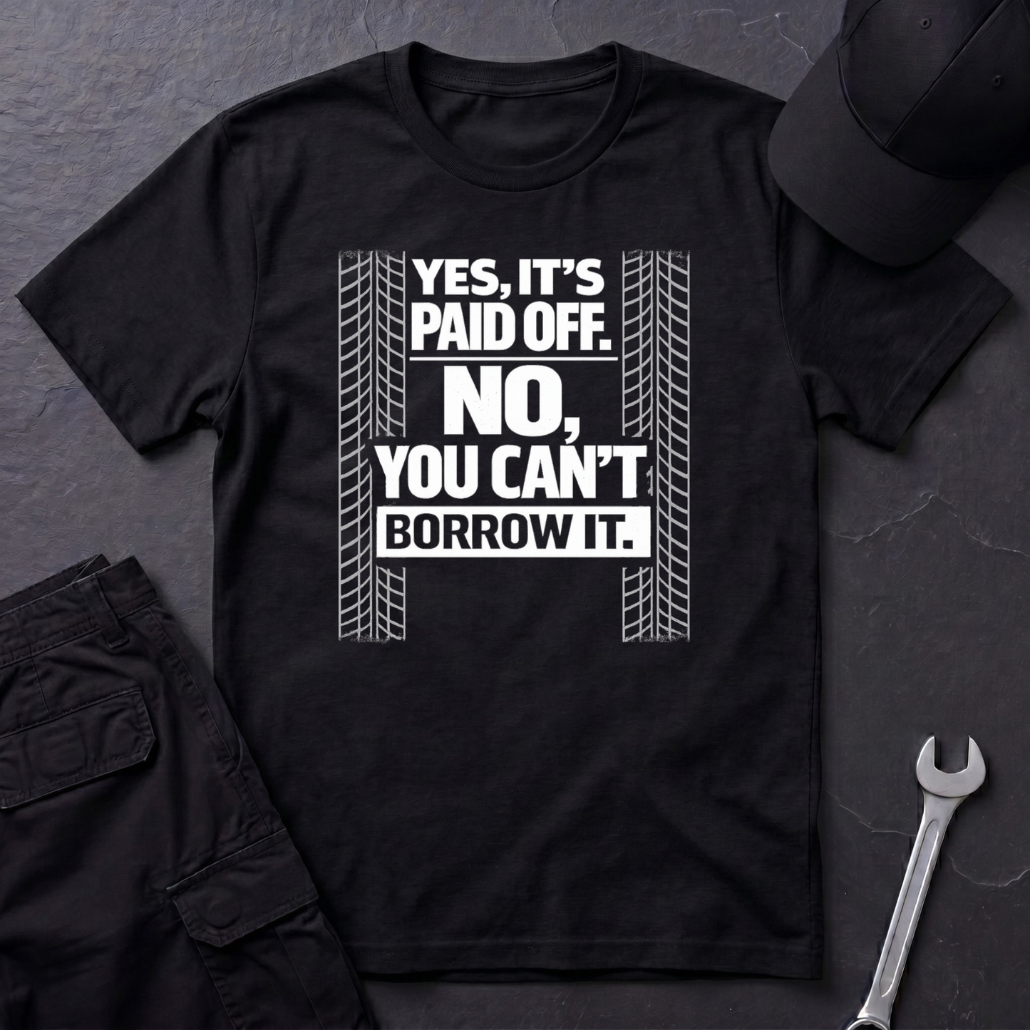 Yes, It's Paid Off  T-Shirt