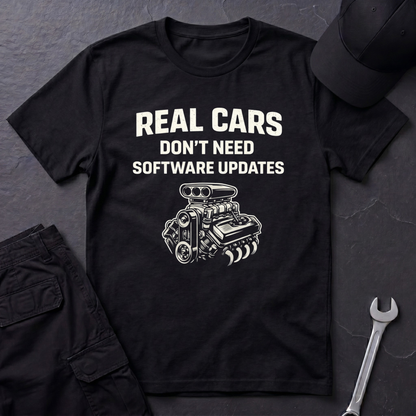 Don't Need Software Updates  T-Shirt