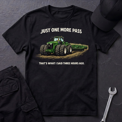 Just One More Pass  T-Shirt