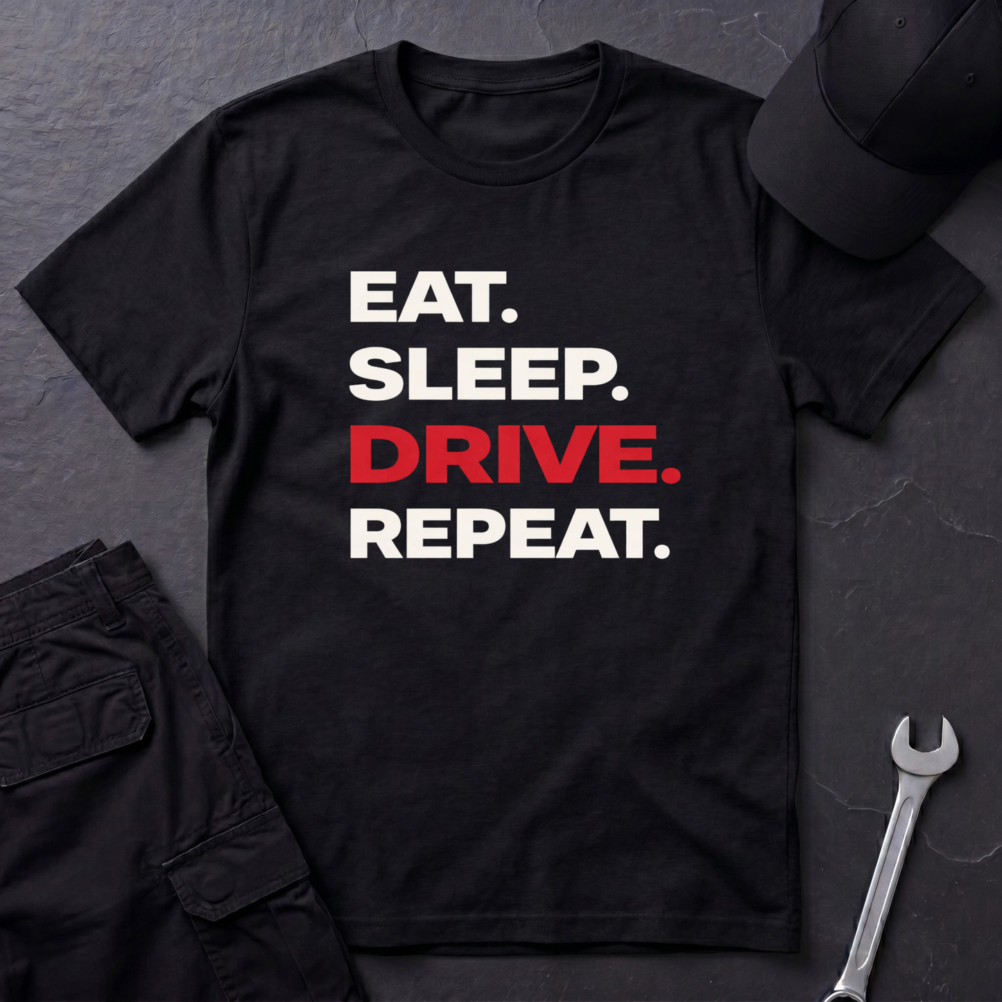 Eat. Sleep. Drive. Repeat. T-Shirt