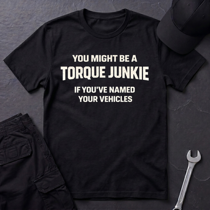 You've Named Your Vehicles  T-Shirt