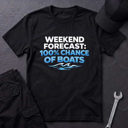 100% Chance Of Boats T-Shirt