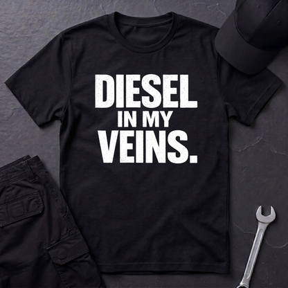 Diesel In My Veins T-Shirt