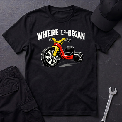 Where It All Began Bigwheel  T-Shirt
