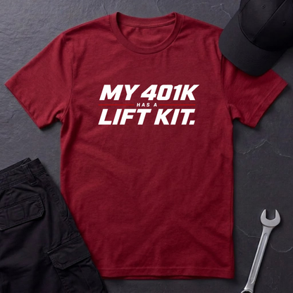 401K Has A Lift Kit  T-Shirt