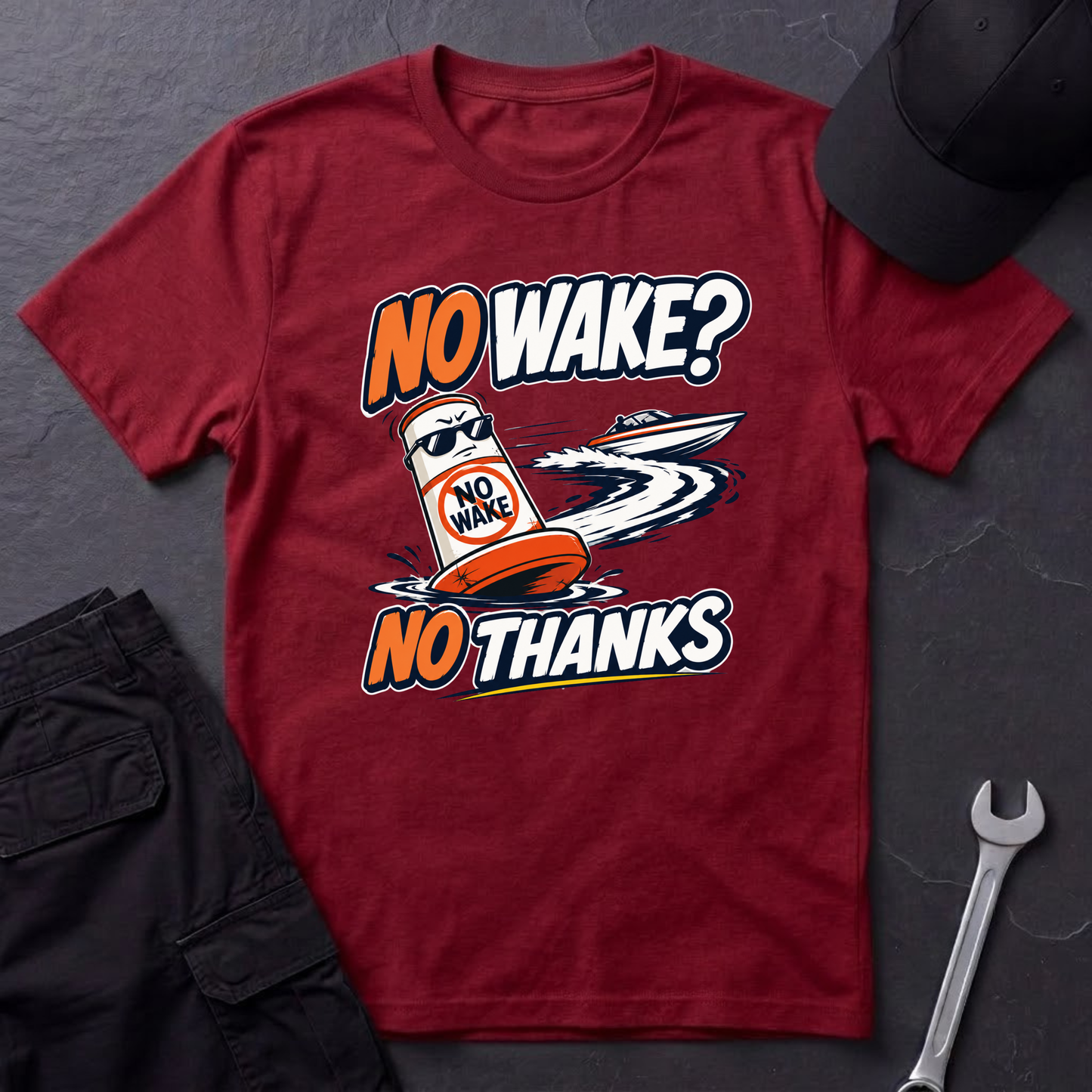 No Wake No Thanks  T-Shirt