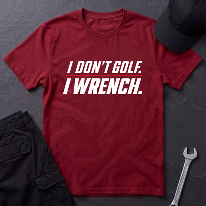 I Don't Golf   T-Shirt