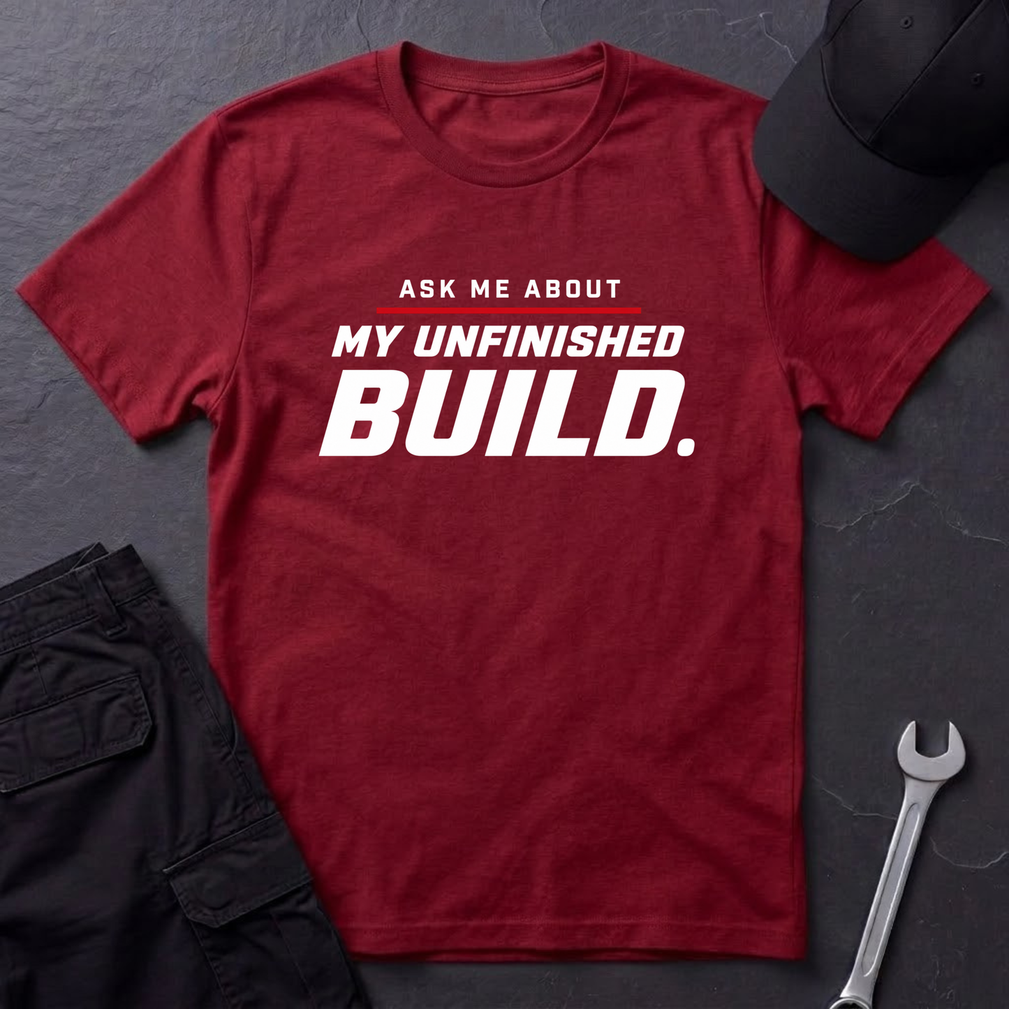 Unfinished Build  T-Shirt