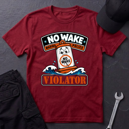 No Wake Violator  T-Shirt
