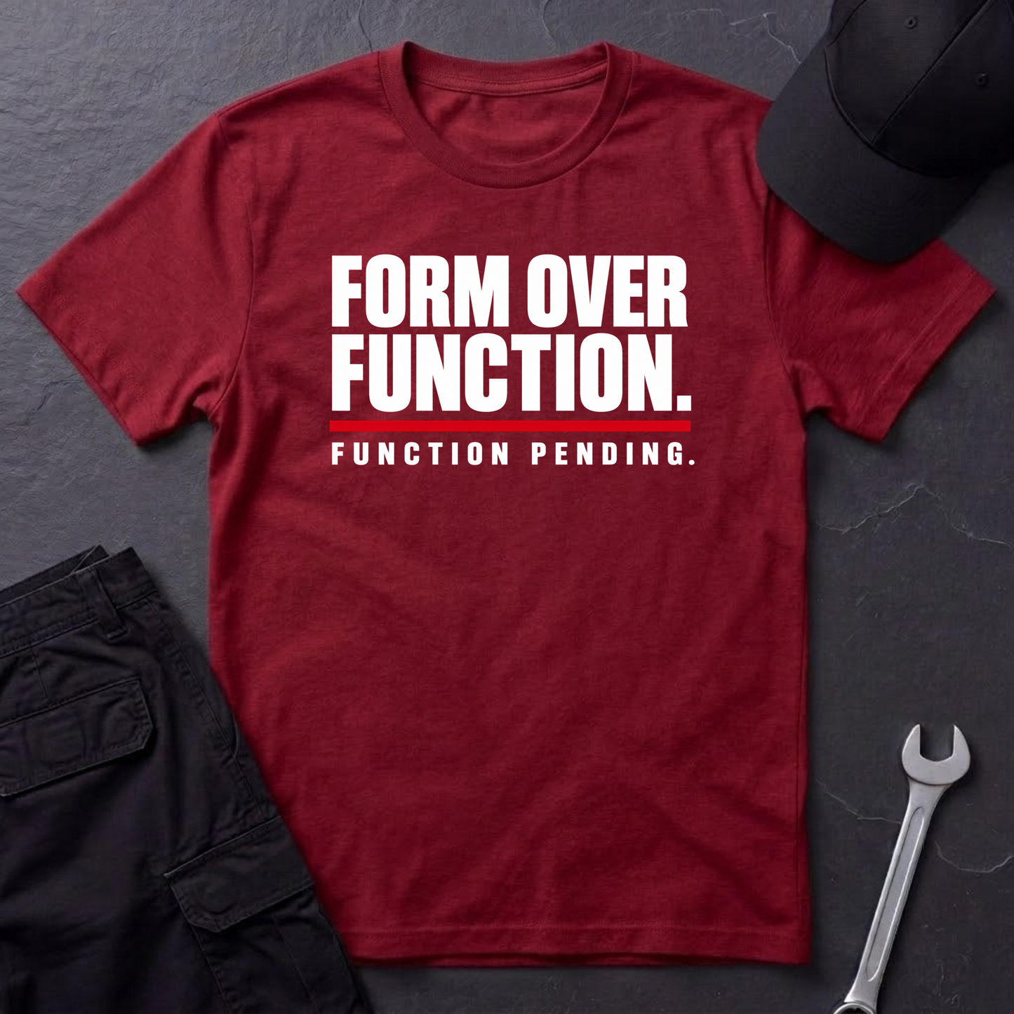 Form Over Function.   T-Shirt
