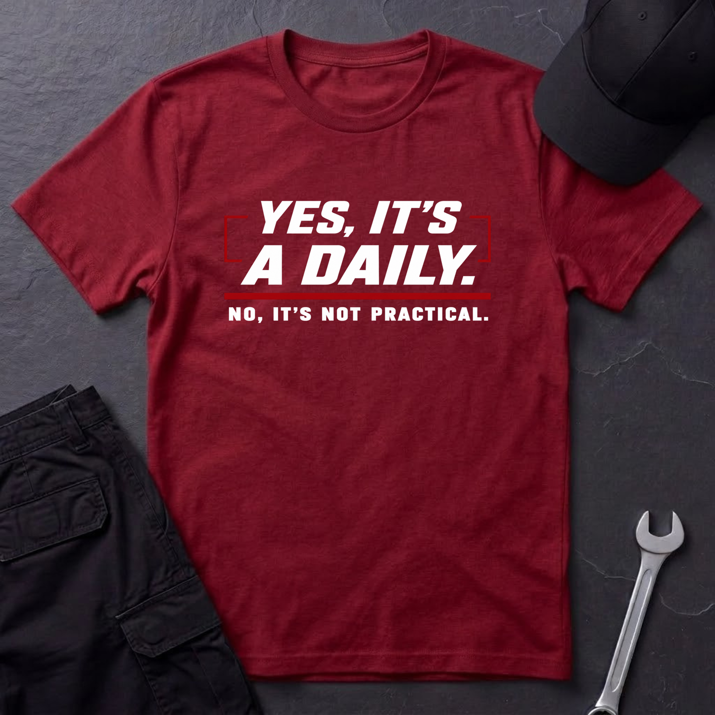 Yes, It's A Daily  T-Shirt