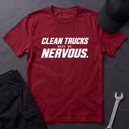 Clean Trucks Make Me Nervous  T-Shirt
