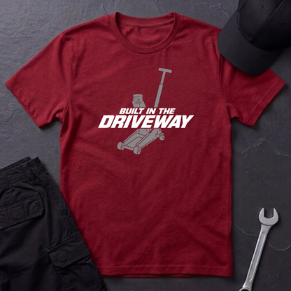 Built In The Driveway   T-Shirt
