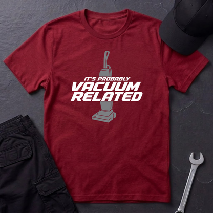 Vacuum Related   T-Shirt