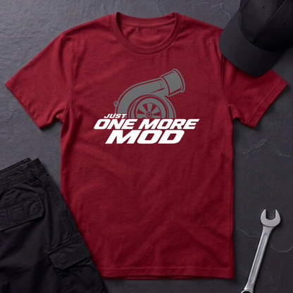 Just One More Mod   T-Shirt