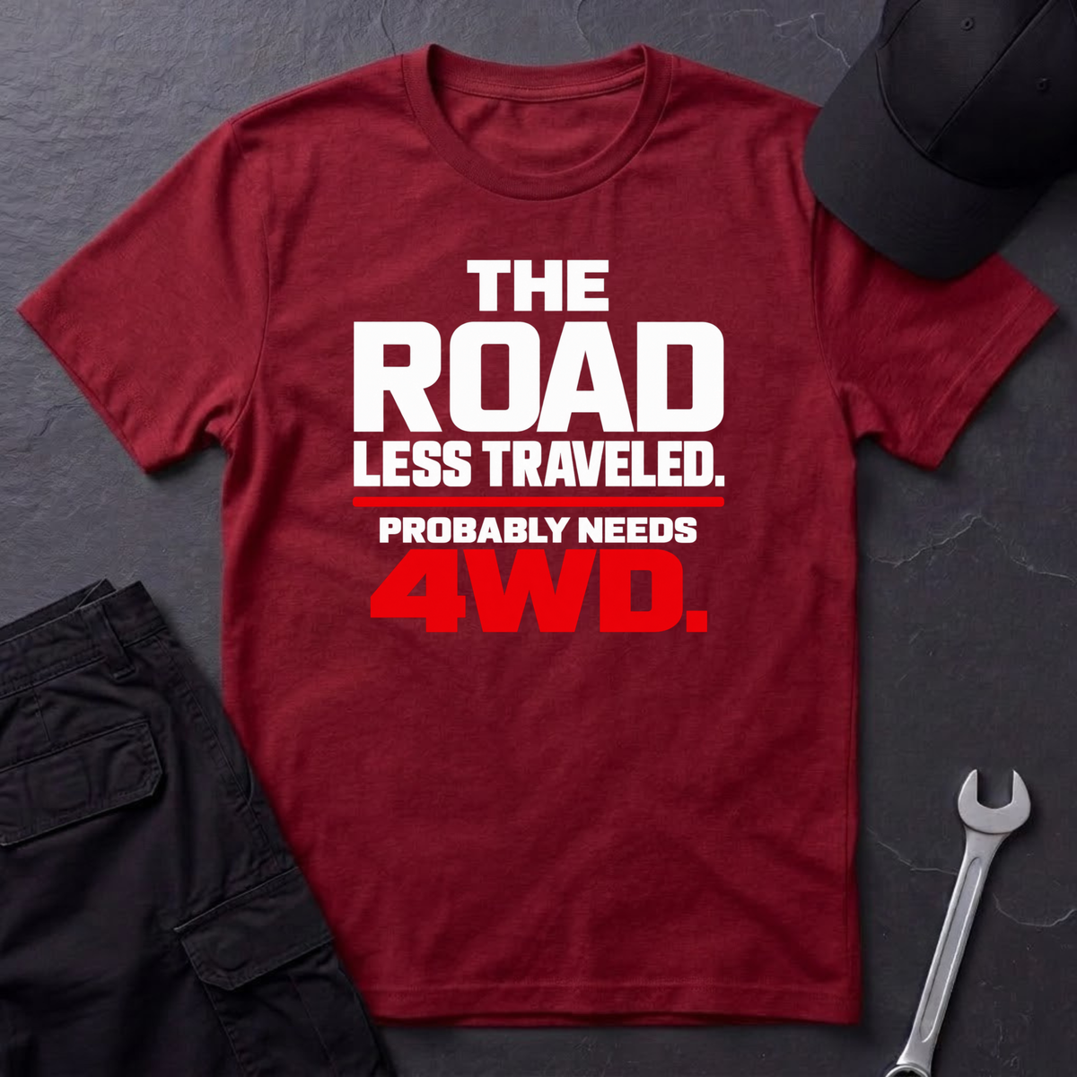 Needs 4WD  T-Shirt