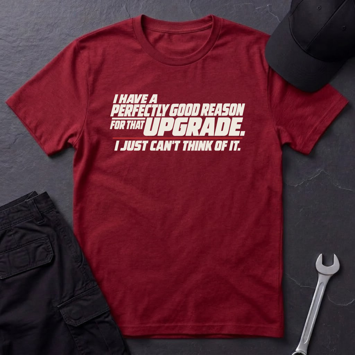 Perfectly Good Reason   T-Shirt