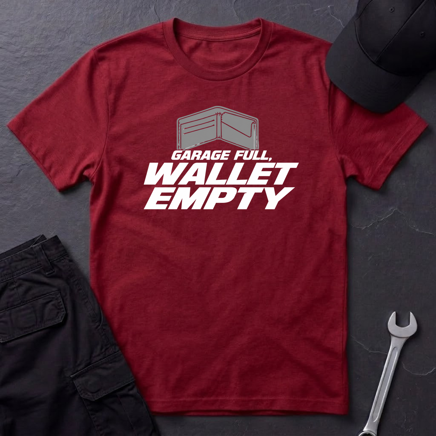 Garage Full, Wallet Empty   T-Shirt