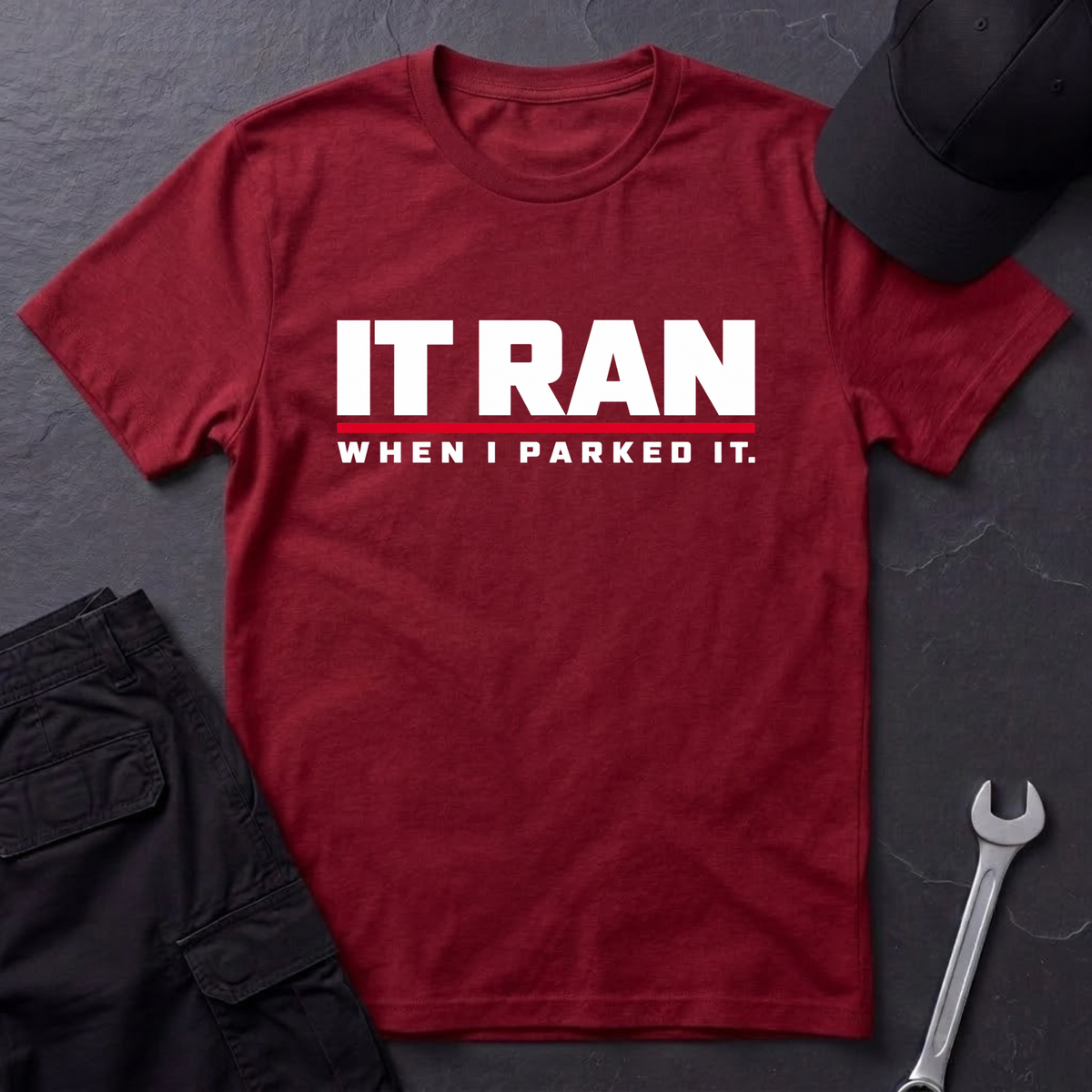 It Ran  T-Shirt