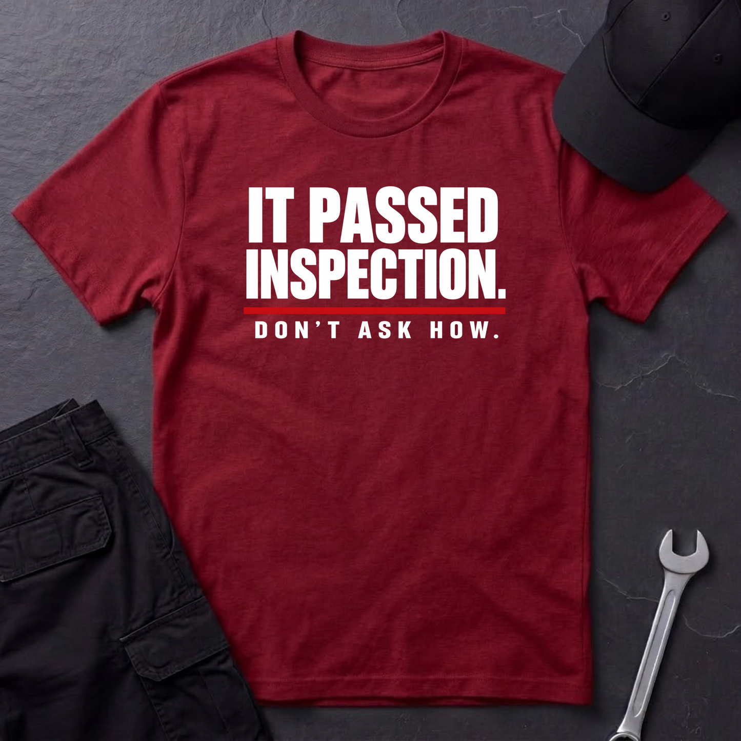It Passed Inspection.  T-Shirt