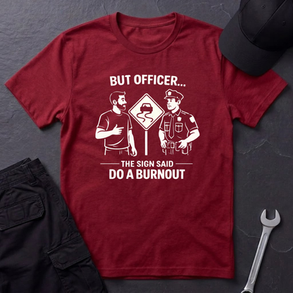 But Officer light T-Shirt