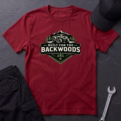 Built For The Backwoods T-Shirt