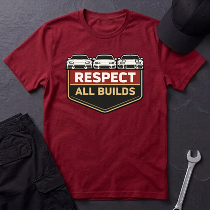 Respect All Builds  T-Shirt