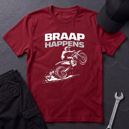 Braap Happens Dirtbike T-Shirt