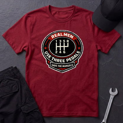 Real Men Use Three Pedals  T-Shirt