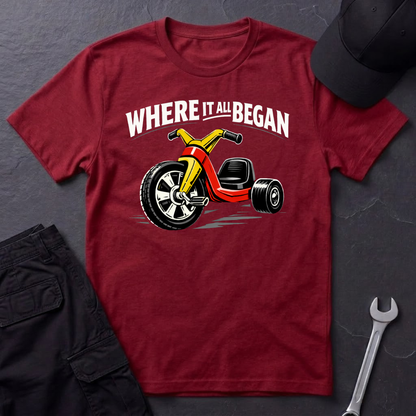 Where It All Began Bigwheel  T-Shirt