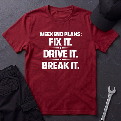 Fix It. Drive It. Break It. T-Shirt