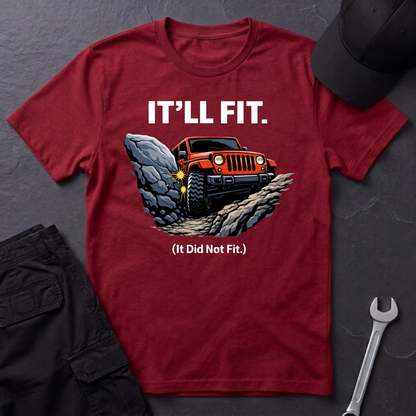 It'll Fit  T-Shirt