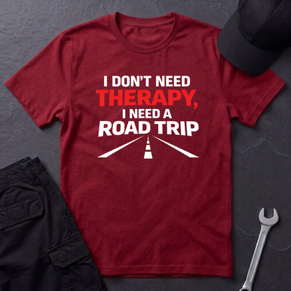 I Need A Road Trip T-Shirt
