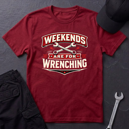 Weekends Are For Wrenching T-Shirt