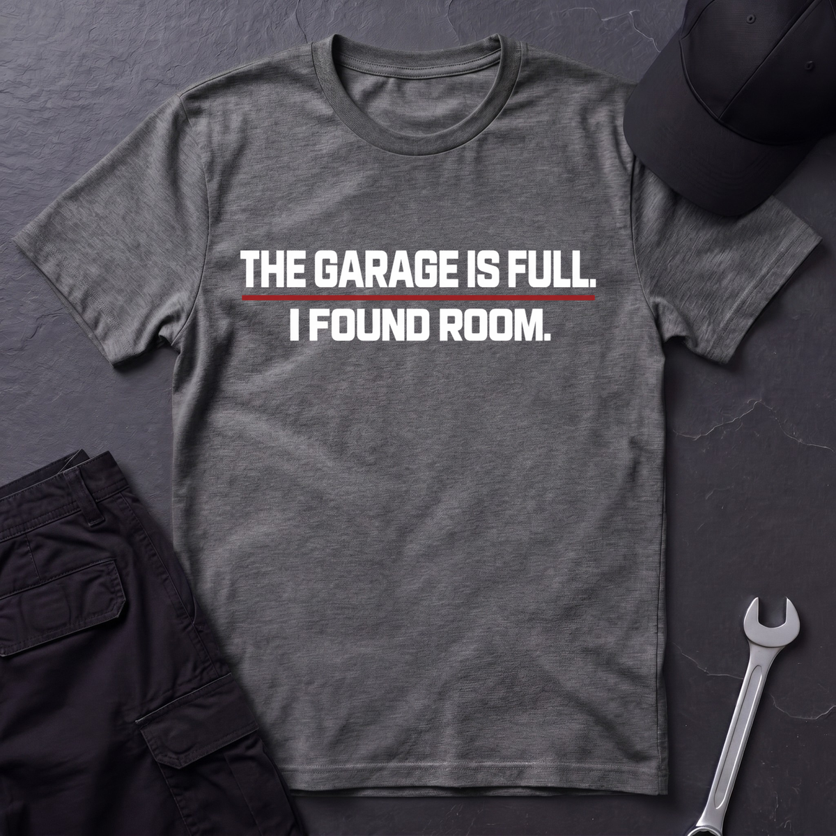 Garage Is Full  T-Shirt