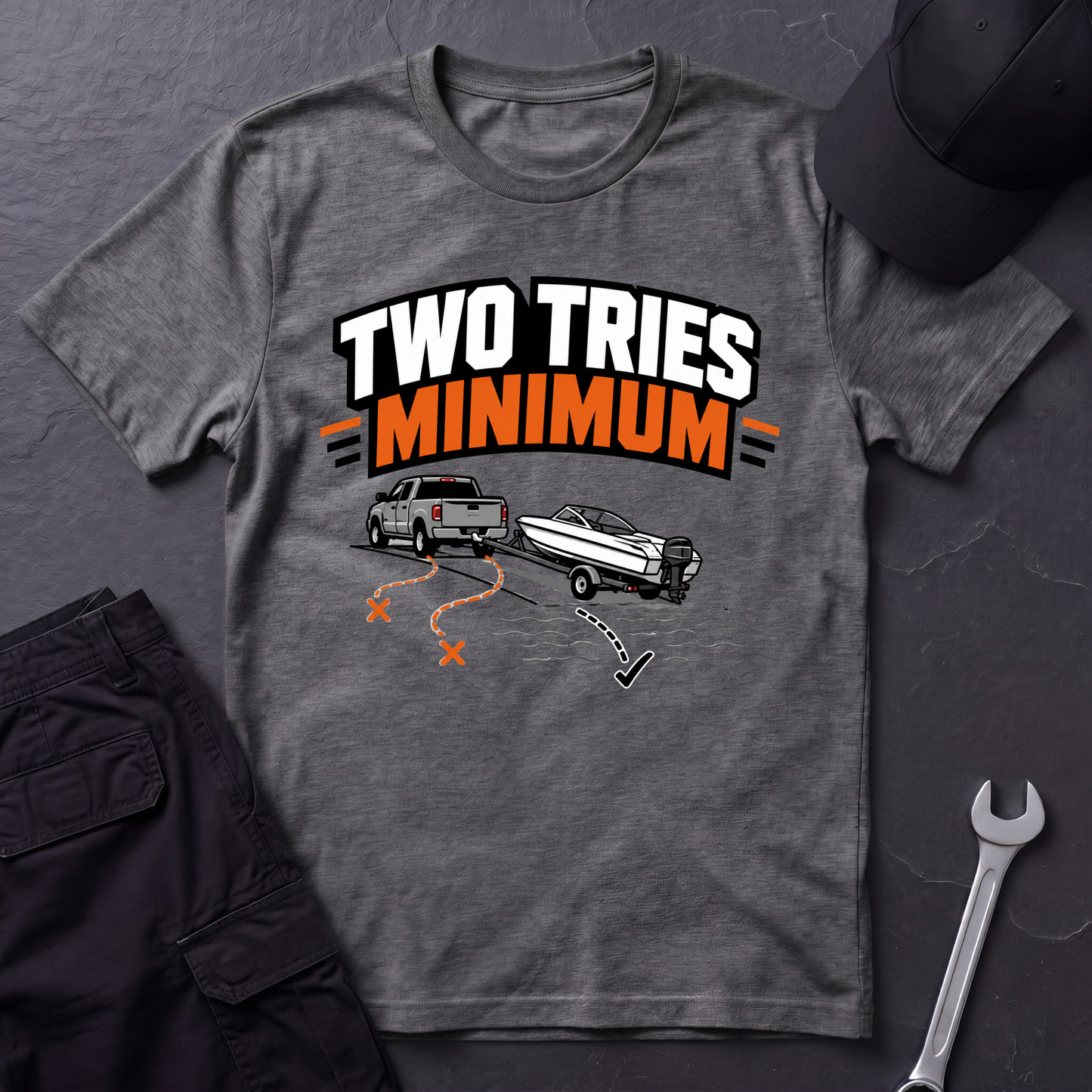 Two Tries Minimum  T-Shirt