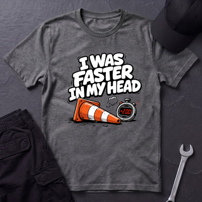 Faster In My Head  T-Shirt